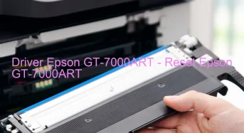 Epson GT-7000ARTのドライバーのダウンロード,Epson GT-7000ART のリセットソフトウェアのダウンロード