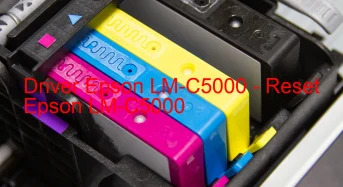Epson LM-C5000のドライバーのダウンロード,Epson LM-C5000 のリセットソフトウェアのダウンロード