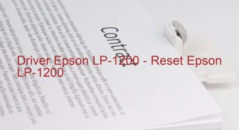 Epson LP-1200のドライバーのダウンロード,Epson LP-1200 のリセットソフトウェアのダウンロード