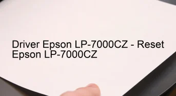 Epson LP-7000CZのドライバーのダウンロード,Epson LP-7000CZ のリセットソフトウェアのダウンロード