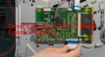Epson LP-7000Gのドライバーのダウンロード,Epson LP-7000G のリセットソフトウェアのダウンロード