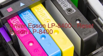 Epson LP-8400のドライバーのダウンロード,Epson LP-8400 のリセットソフトウェアのダウンロード