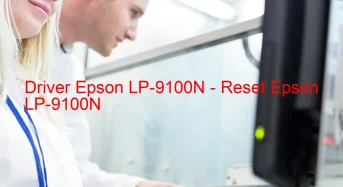 Epson LP-9100Nのドライバーのダウンロード,Epson LP-9100N のリセットソフトウェアのダウンロード