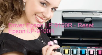 Epson LP-9100Rのドライバーのダウンロード,Epson LP-9100R のリセットソフトウェアのダウンロード
