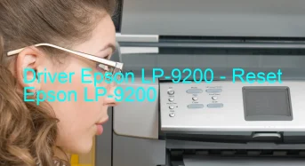 Epson LP-9200のドライバーのダウンロード,Epson LP-9200 のリセットソフトウェアのダウンロード