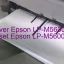 Epson LP-M5600Fのドライバーのダウンロード,Epson LP-M5600F のリセットソフトウェアのダウンロード