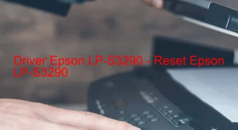 Epson LP-S3290のドライバーのダウンロード,Epson LP-S3290 のリセットソフトウェアのダウンロード