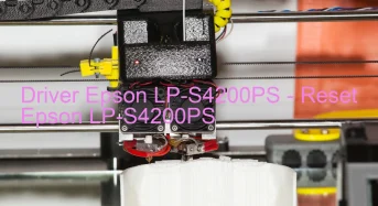 Epson LP-S4200PSのドライバーのダウンロード,Epson LP-S4200PS のリセットソフトウェアのダウンロード