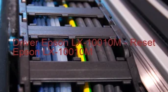 Epson LX-10010Mのドライバーのダウンロード,Epson LX-10010M のリセットソフトウェアのダウンロード