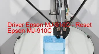 Epson MJ-910Cのドライバーのダウンロード,Epson MJ-910C のリセットソフトウェアのダウンロード