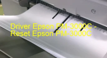 Epson PM-3000Cのドライバーのダウンロード,Epson PM-3000C のリセットソフトウェアのダウンロード