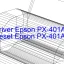 Epson PX-401Aのドライバーのダウンロード,Epson PX-401A のリセットソフトウェアのダウンロード