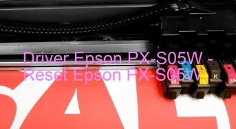 Epson PX-S05Wのドライバーのダウンロード,Epson PX-S05W のリセットソフトウェアのダウンロード