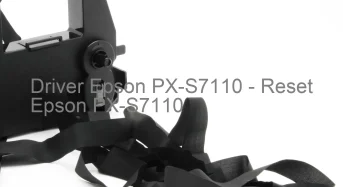 Epson PX-S7110のドライバーのダウンロード,Epson PX-S7110 のリセットソフトウェアのダウンロード