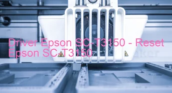 Epson SC-T3150のドライバーのダウンロード,Epson SC-T3150 のリセットソフトウェアのダウンロード
