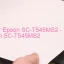 Epson SC-T545MS2のドライバーのダウンロード,Epson SC-T545MS2 のリセットソフトウェアのダウンロード