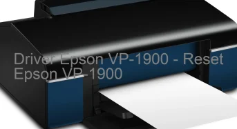 Epson VP-1900のドライバーのダウンロード,Epson VP-1900 のリセットソフトウェアのダウンロード