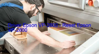 Epson VP-2600のドライバーのダウンロード,Epson VP-2600 のリセットソフトウェアのダウンロード