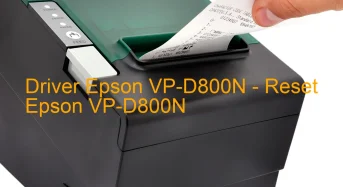 Epson VP-D800Nのドライバーのダウンロード,Epson VP-D800N のリセットソフトウェアのダウンロード