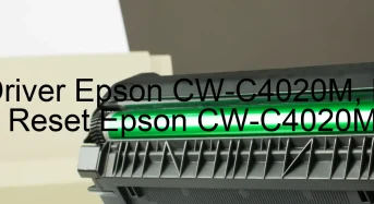 Tải Driver Epson CW-C4020M, Phần Mềm Reset Epson CW-C4020M