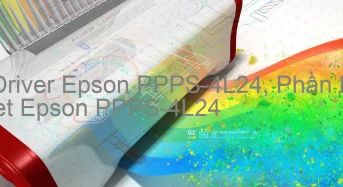 Tải Driver Epson PPPS-4L24, Phần Mềm Reset Epson PPPS-4L24
