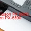 Tải Driver Epson PX-5800, Phần Mềm Reset Epson PX-5800