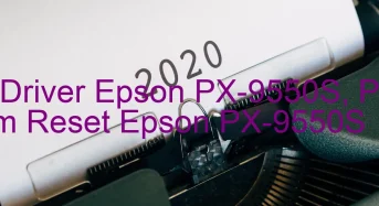 Tải Driver Epson PX-9550S, Phần Mềm Reset Epson PX-9550S