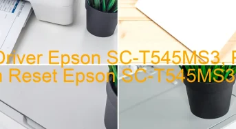 Tải Driver Epson SC-T545MS3, Phần Mềm Reset Epson SC-T545MS3