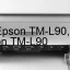 Tải Driver Epson TM-L90, Phần Mềm Reset Epson TM-L90