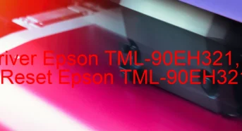 Tải Driver Epson TML-90EH321, Phần Mềm Reset Epson TML-90EH321