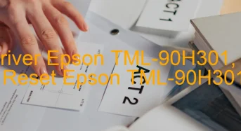 Tải Driver Epson TML-90H301, Phần Mềm Reset Epson TML-90H301
