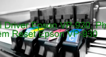 Tải Driver Epson VP-930, Phần Mềm Reset Epson VP-930