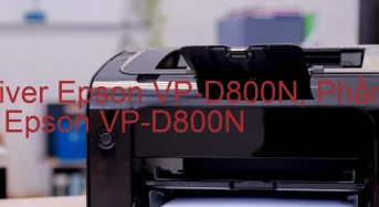 Tải Driver Epson VP-D800N, Phần Mềm Reset Epson VP-D800N