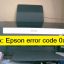 Sửa lỗi mã Epson L382: Hướng dẫn cách khắc phục các mã lỗi Epson L382 hiệu quả