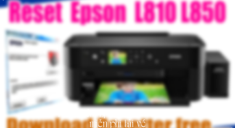 Phần mềm Epson L1250 resetter miễn phí tải về