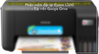 Phần mềm đặt lại Epson L3210 – Tải trên Google Drive