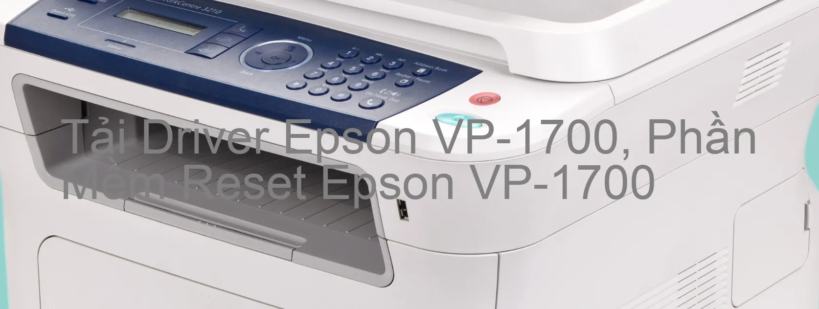 Driver Epson VP-1700, Phần Mềm Reset Epson VP-1700