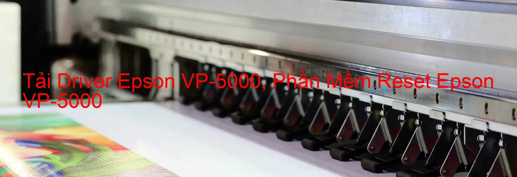 Driver Epson VP-5000, Phần Mềm Reset Epson VP-5000