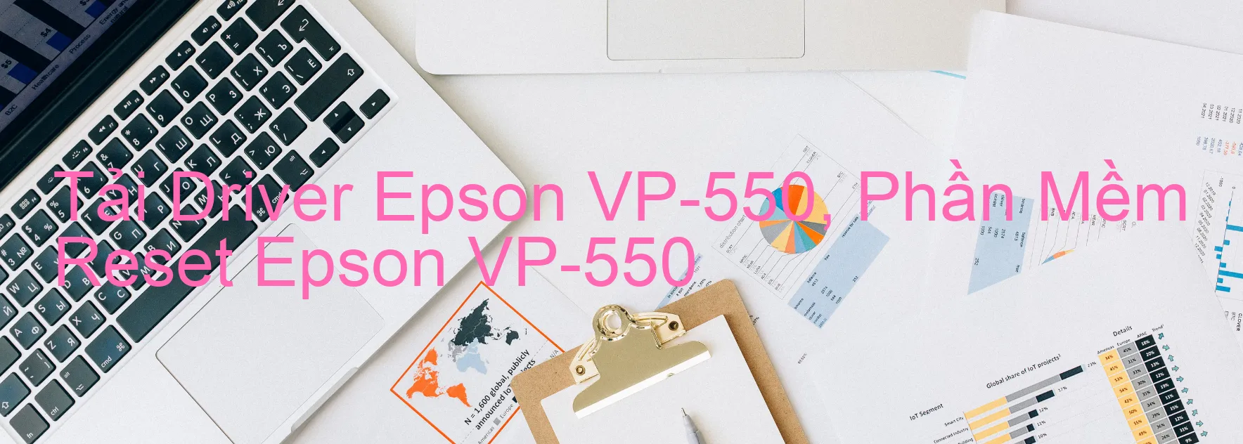Driver Epson VP-550, Phần Mềm Reset Epson VP-550