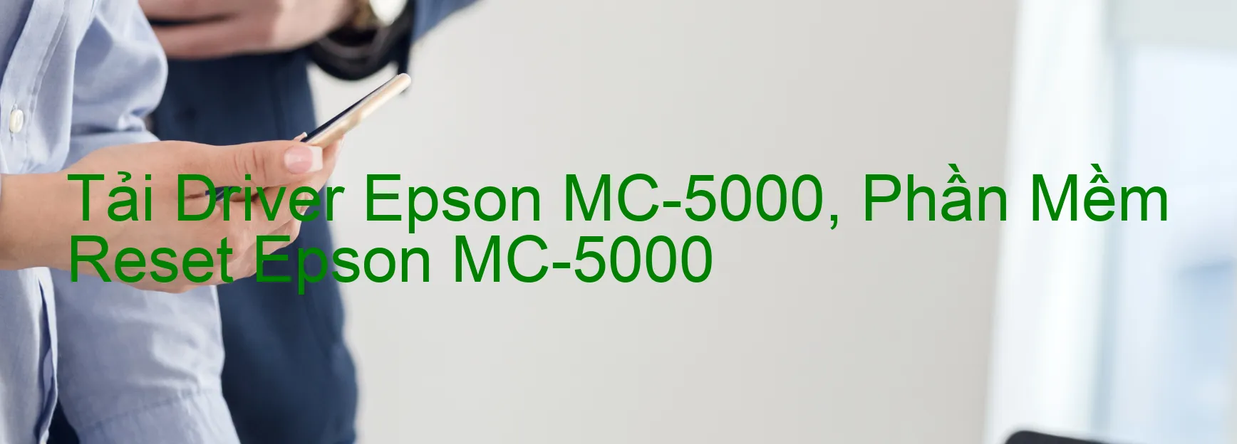 Driver Epson MC-5000, Phần Mềm Reset Epson MC-5000