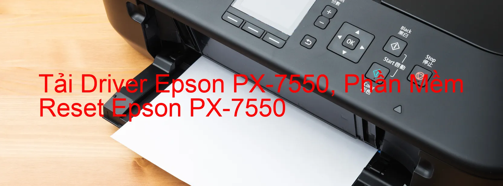 Driver Epson PX-7550, Phần Mềm Reset Epson PX-7550