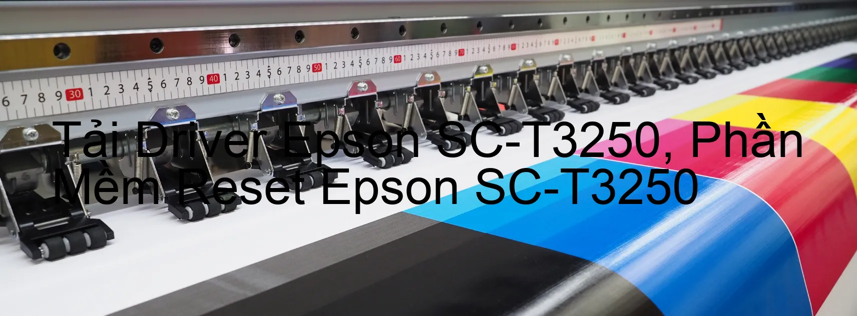 Driver Epson SC-T3250, Phần Mềm Reset Epson SC-T3250