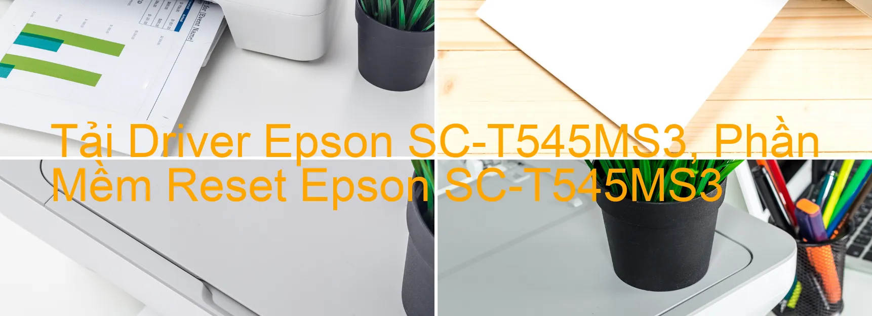 Driver Epson SC-T545MS3, Phần Mềm Reset Epson SC-T545MS3