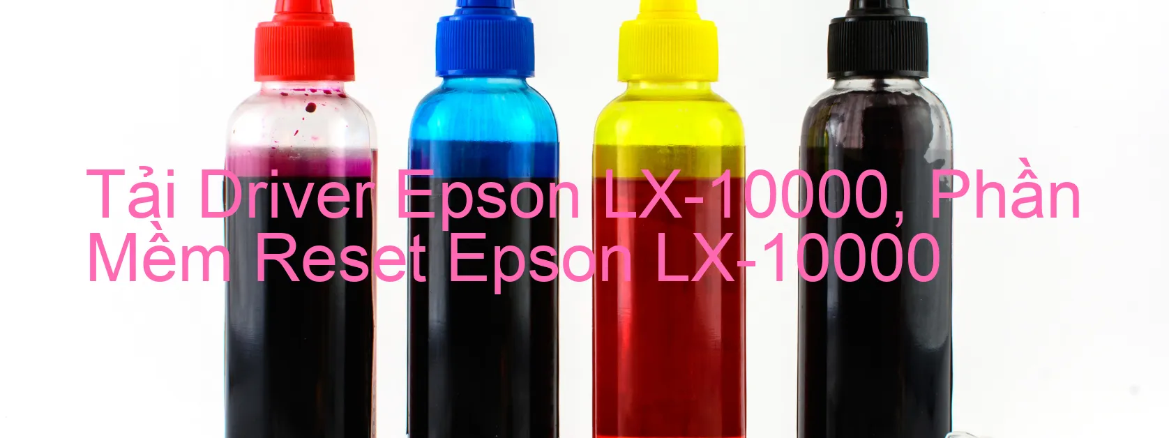 Driver Epson LX-10000, Phần Mềm Reset Epson LX-10000