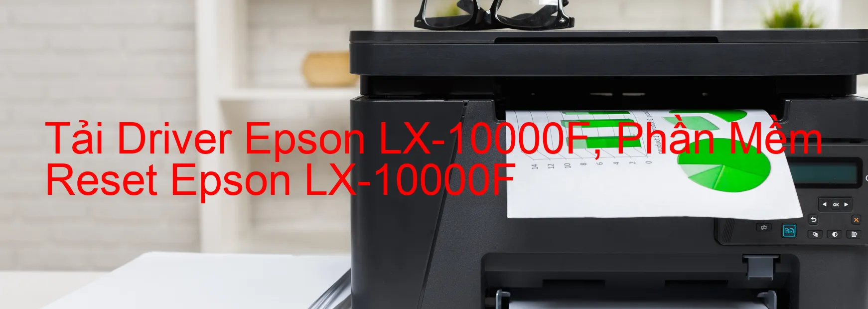 Driver Epson LX-10000F, Phần Mềm Reset Epson LX-10000F