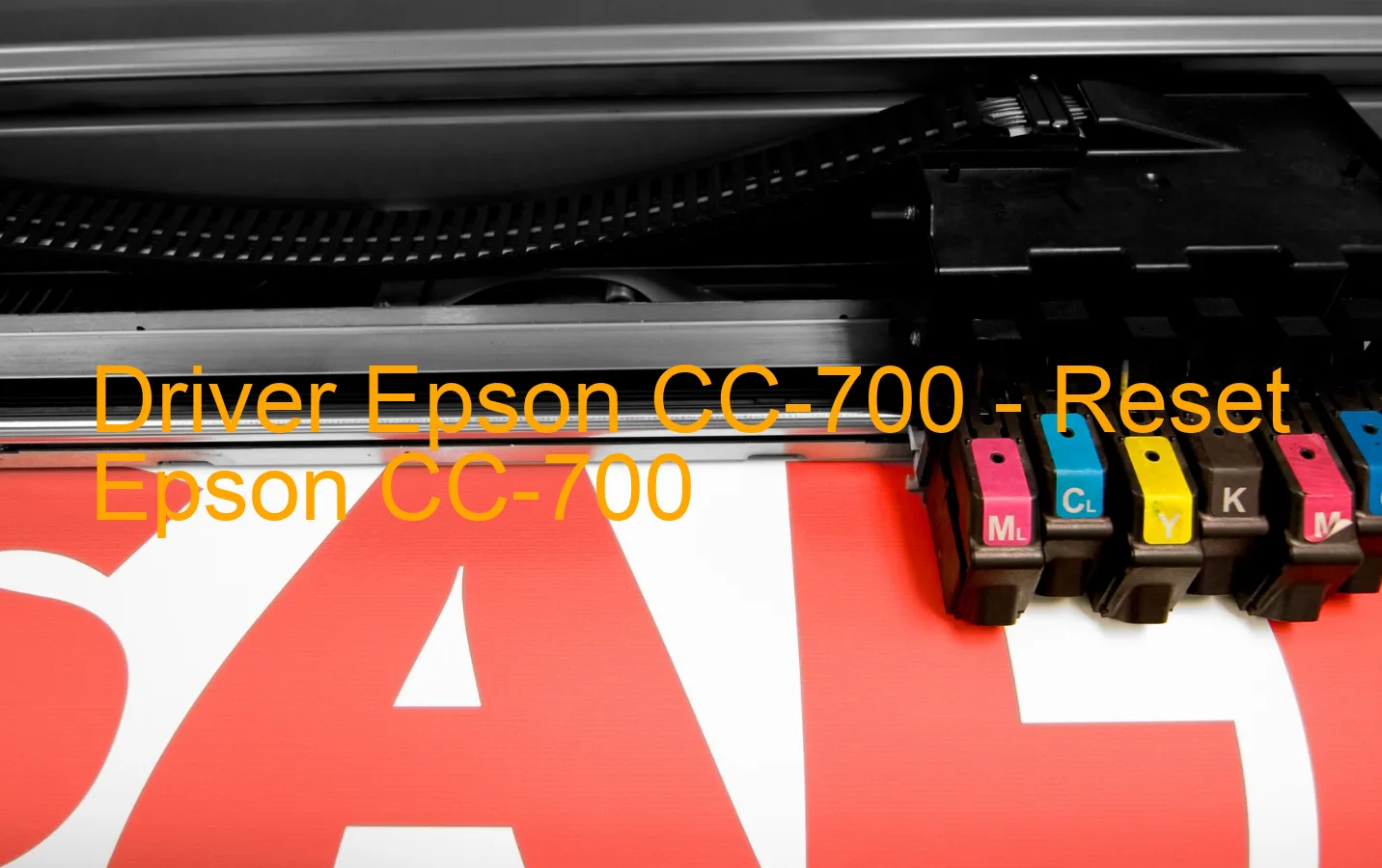 Epson CC-700のドライバー、Epson CC-700のリセットソフトウェア