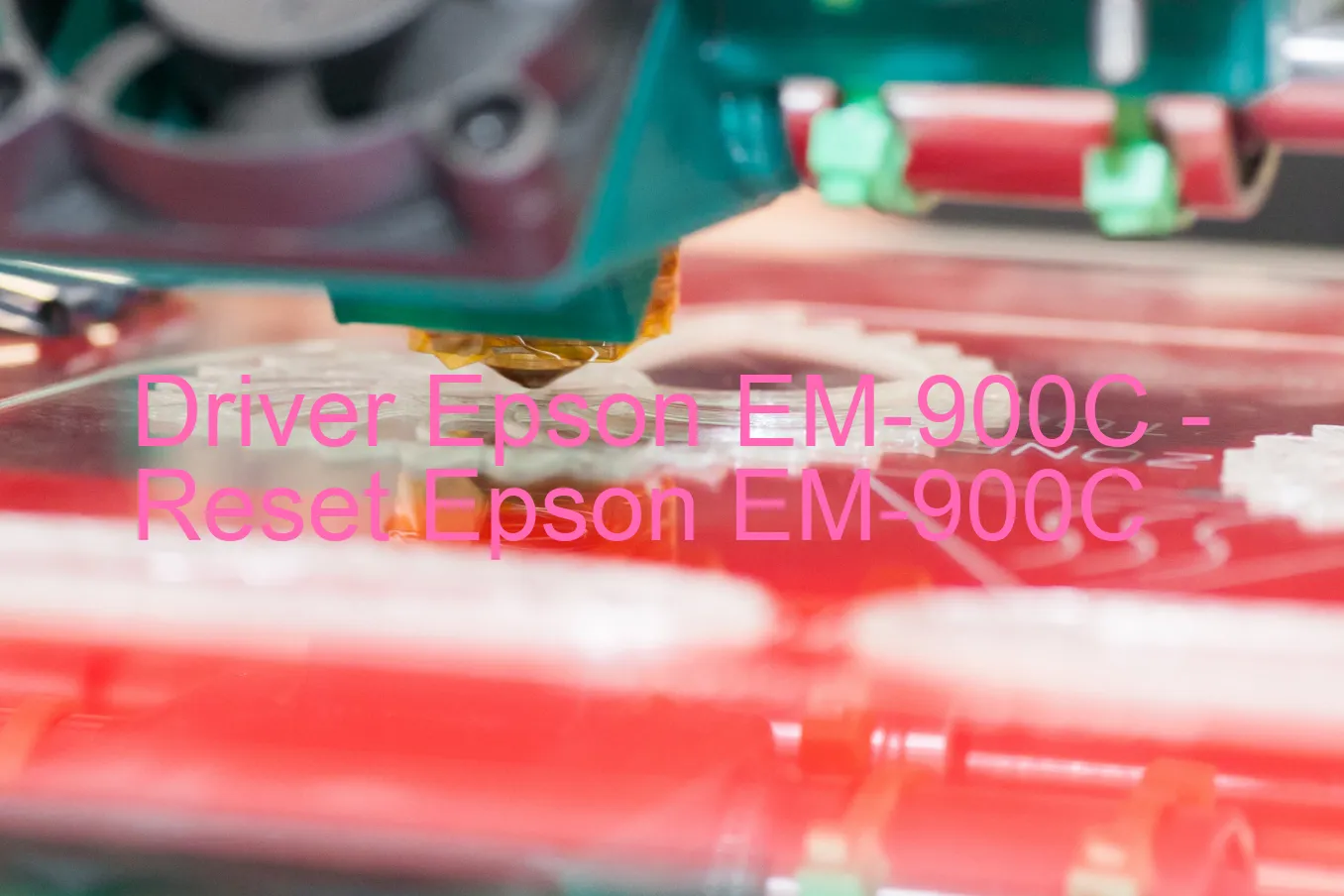 Epson EM-900Cのドライバー、Epson EM-900Cのリセットソフトウェア
