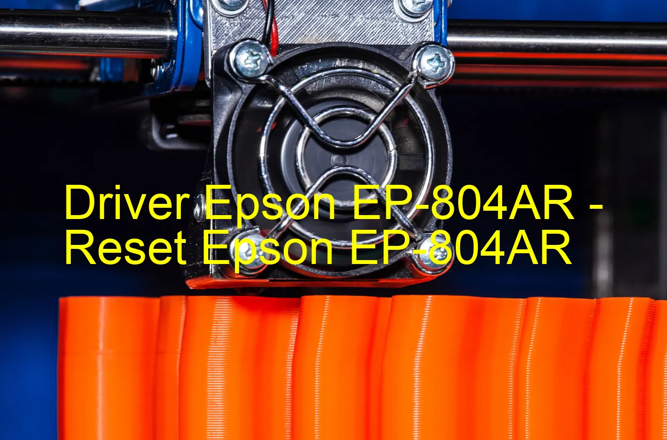 Epson EP-804ARのドライバー、Epson EP-804ARのリセットソフトウェア