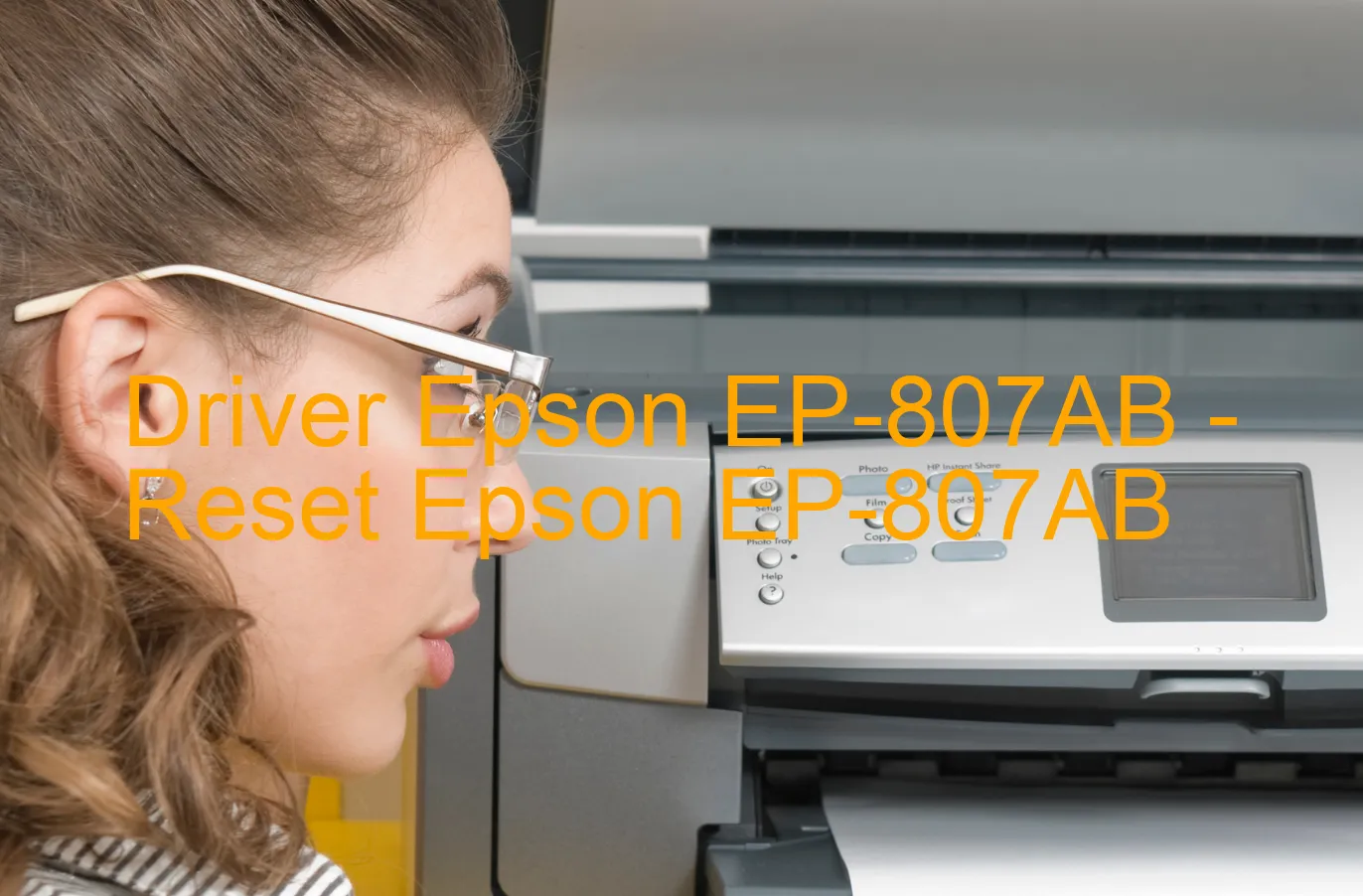 Epson EP-807ABのドライバー、Epson EP-807ABのリセットソフトウェア