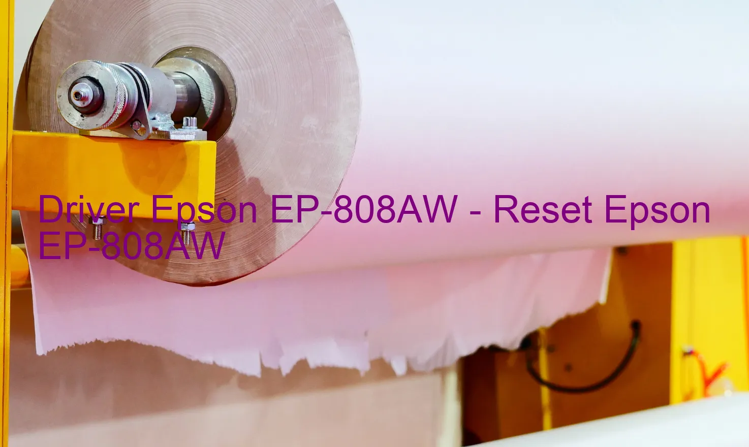 Epson EP-808AWのドライバー、Epson EP-808AWのリセットソフトウェア